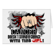 Doesn't Stand A Chance Brain Cancer Greeting Cards