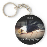 Dog #1, This is one of my lazy days,Keychain