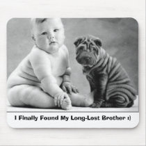 Dog & Baby Mousepad, I Finally Found My Long-Lost by maroze58 Dog & Baby Mousepad, I Finally Found My Long-Lost