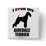 "DOG BREED" - AIREDALE TERRIER - "I LOVE MY AIREDA PIN
