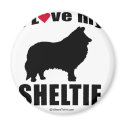 "DOG BREED" - SHELTIE - "I LOVE MY SHELTIE" magnets
