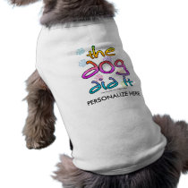 Dog Did It pet clothing