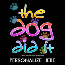 Dog Did It t-shirts