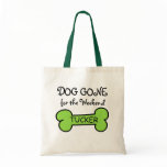 Dog Gone for the Weekend Bag