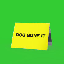 DOG GONE IT cards by VIKINGJIM DOG GONE IT cards