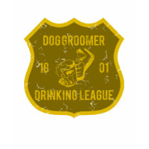 Dog Groomer Drinking League t-shirts by poorrichards Dog Groomer Drinking League t-shirts