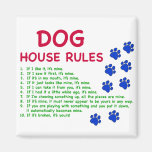 Dog house rules - rules to live by magnet