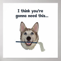 Dog Humor Need Mop Posters