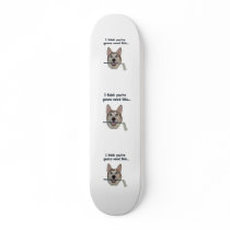 Dog Humor Need Mop Custom Skate Board