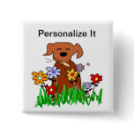Dog In Garden Dog Lover Pinback Buttons