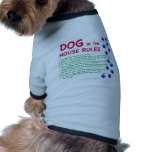 Dog in the house rules - rules to live by pet tee shirt