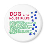 Dog in the house rules - rules to live by fridge magnet