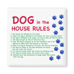 Dog in the house rules - rules to live by magnet