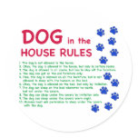 Dog in the house rules - rules to live by sticker