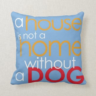 Dog lover simple saying decorative pillow