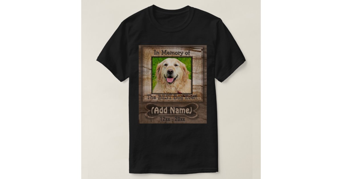 Dog Memorial Shirt Zazzle