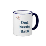 Dog Needs Bath Reminders Mugs
