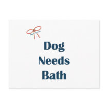 Dog Needs Bath Reminders Postcards