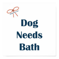 Dog Needs Bath Reminders