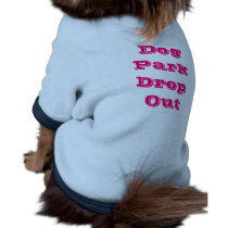 Dog Park Drop Out pet clothing