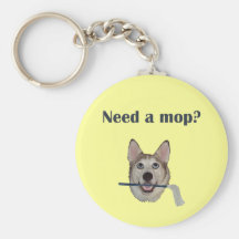 Dog Pee Humor Need Mop Keychains