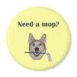 Dog Pee Humor Need Mop Magnet