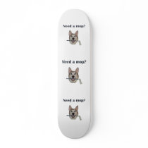 Dog Pee Humor Need Mop Skateboard Deck