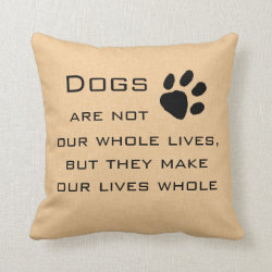 Dog Quote Throw Pillows