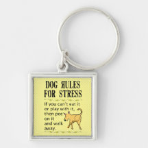 Dog Rules for Stress Keychain