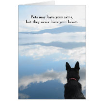 Dog Sympathy - Pets May Leave Your Arms Greeting Card