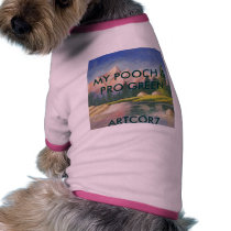 DOG T-SHIRT- MY POOCH IS PRO GREEN pet clothing