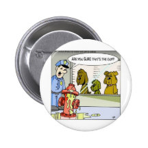 Dog Vs Hydrant Police Line Up Funny Gifts & Tees Pinback Buttons