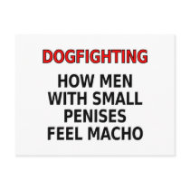 Dogfighting: How men with small penises feel macho Post Card