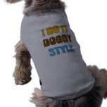 Doggy Style Dog T-shirt