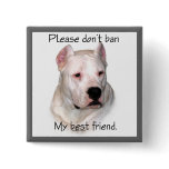 Dogo Argentino Anti-BSL - Magnet Pinback Button