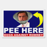 Dogs Against Mitt Romney PEE HERE Lawn/Yard Sign
