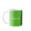 Dogs are, Silly!! mugs
