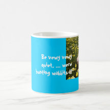 dogs flowers, Be vewy vewy quiet, ... were hunt... Coffee Mugs