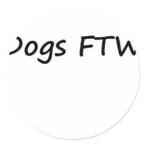 Dogs FTW stickers by szclothingdesigns Dogs FTW stickers