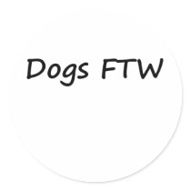 Dogs FTW stickers by szclothingdesigns Dogs FTW stickers