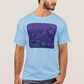 all dogs go to heaven tshirt