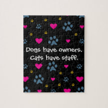 Dogs Have Owners-Cats Have Staff Puzzles