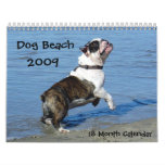Dogs Just Wanna Have Fun... calendars