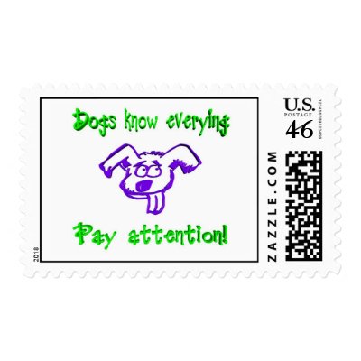 Dogs Know Everything Postage Stamp by pauljohnkurf