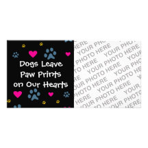 Dogs Leave Paw Prints on Our Hearts Photo Card Template