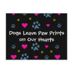 Dogs Leave Paw Prints on Our Hearts postcards