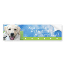Dogs leave paw prints on your heart bumper stickers