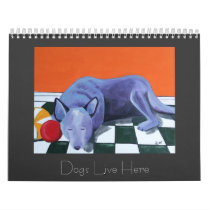 Dogs Live Here - 2010 Calendar by hissnhowl Dogs Live Here - 2010 Calendar