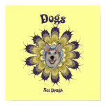 Dogs Not Drugs Print