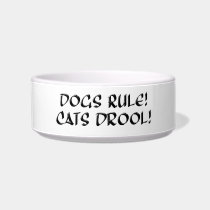 Dogs Rule! Pet Bowl Cat Bowl